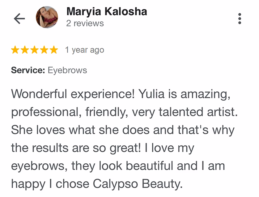 Five-star Google review by Maryia Kalosha of Calypso Beauty eyebrows